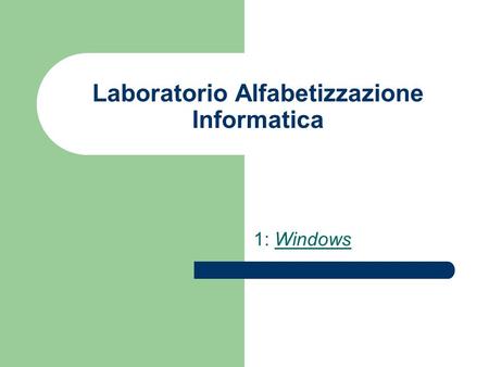 Laboratorio Alfabetizzazione Informatica