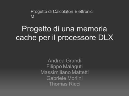 Progetto di una memoria cache per il processore DLX