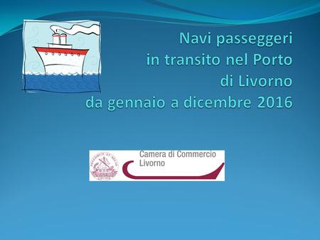 Navi passeggeri in transito nel Porto di Livorno “ è uno strumento utile a far conoscere in anticipo le informazioni sulle date di arrivo e partenza.