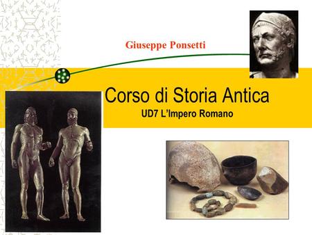 Corso di Storia Antica UD7 L’Impero Romano