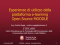 11 Dicembre 2007CITICoRD - Sapienza - Università di Roma1 Esperienze di utilizzo della piattaforma e-learning Open Source MOODLE Ing. Onofrio Maggi -