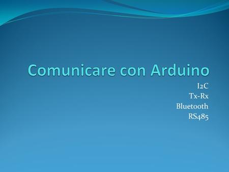 Comunicare con Arduino