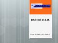 RISCHIO C.E.M. Nuovo Studio Associato 626 D.Lgs. 81/08 e s.m.i.; Titolo IV.