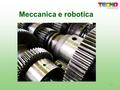 Meccanica e robotica 1/12.