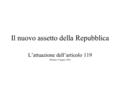 Il nuovo assetto della Repubblica L’attuazione dell’articolo 119 (Bologna 19 giugno 2008)