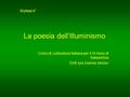 Wykład 4° La poesia dell’Illuminismo Corso di Letteratura Italiana per il III Anno di Italianistica Dott.ssa Joanna Janusz.