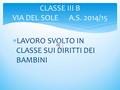 CLASSE III B VIA DEL SOLE A.S. 2014/15