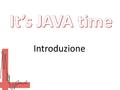 Introduzione. 2 Perché Java? Java è un linguaggio di programmazione nato per essere eseguito su macchine e sistemi operativi molto diversi fra loro. A.