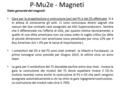 P-Mu2e - Magneti Stato generale dei magneti: Gare per la progettazione e costruzione (po) del PS e del DS effettuate. Si è in attesa di conoscerne gli.