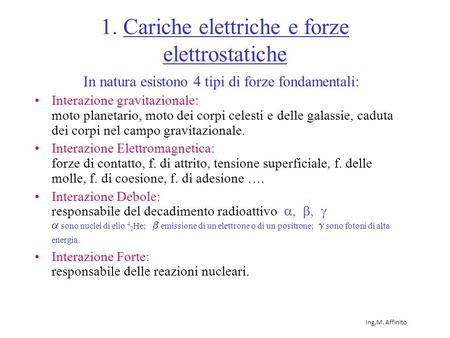 1. Cariche elettriche e forze elettrostatiche