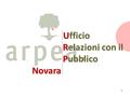 Ufficio Ufficio Relazioni con il Relazioni con il Pubblico Pubblico Novara 1.