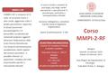 Corso MMPI-2-RF Bologna Venerdì 23 Gennaio 2015 Sabato 24 Gennaio 2015 Aula Magna del Dipartimento di Psicologia Viale Berti Pichat, 5 - Bologna Il corso.