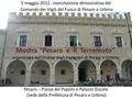 Mostra “Pesaro e il Terremoto” organizzata dall’Ordine degli Ingegneri di Pesaro e Urbino 5 maggio 2012 - esercitazione dimostrativa del Comando dei Vigili.