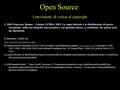 Open Source I movimenti di critica al copyright © 2002 Francesco Romeo – Lezione LUMSA 2002. La copia letterale e la distribuzione di questo documento.