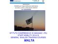 MALTA ISTITUTO COMPRENSIVO DI MANIAGO ( PN) STAFF MOBILITY 2014/15 GENERAL ENGLISH TRAINING COURSES.