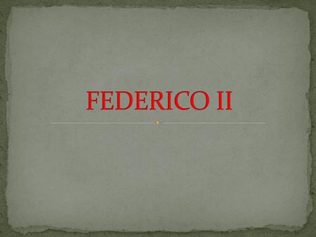 FEDERICO II.