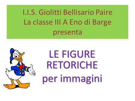 I.I.S. Giolitti Bellisario Paire La classe III A Eno di Barge presenta