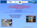 Siracusa (Italy) 26th-27th-28th October 2015 EU-FIN PROJECT 4th Event Dynamics and European legislative and regulatory exchange of experiences and good.