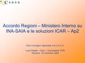 Accordo Regioni – Ministero Interno su INA-SAIA e le soluzioni ICAR – Ap2 XXIX Convegno Nazionale A.N.U.S.C.A. Lucia Pasetti – Cisis – Coordinatore CPSI.