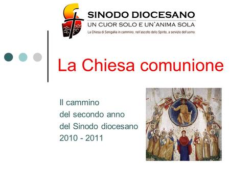 La Chiesa comunione Il cammino del secondo anno del Sinodo diocesano 2010 - 2011.