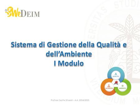 Prof.ssa Cecilia Silvestri - A.A. 2014/2015. Certificazioni Iso Accredia Iter di Certificazione Prof.ssa Cecilia Silvestri - A.A. 2014/2015.