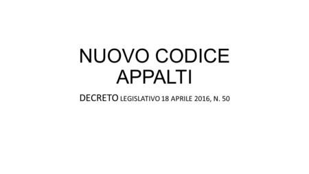 DECRETO LEGISLATIVO 18 APRILE 2016, N. 50