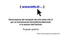 Declinazione del template del sito www.infn.it per le Commissioni Scientifiche Nazionali e le sezioni dell’Istituto Proposte grafiche Ufficio Comunicazione.