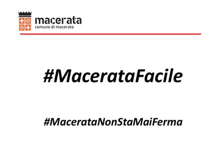 #MacerataFacile #MacerataNonStaMaiFerma. LO STRUMENTO: Acquisizione ParkSì che diventa Parcheggio Centro Storico.