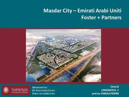 Masdar City – Emirati Arabi Uniti Foster + Partners.