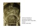 Antonino Parentani e stuccatore lombardo, decorazione della chiesa della Certosa di Pesio, 1610-1612.