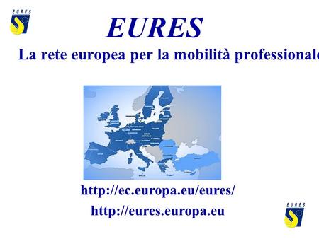 EURES La rete europea per la mobilità professionale