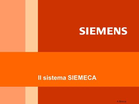 Il sistema SIEMECA A.Brocca. Struttura del sistema Il sistema SIEMECA Il network si compone di:  Misuratori: inviano telegrammi dati o di installazione.