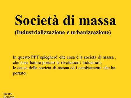 Società di massa (Industrializzazione e urbanizzazione)