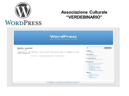 Associazione Culturale “VERDEBINARIO”. Ing. Villella Giovanni aka vilgio[BIGHAT] Mail : Cell :