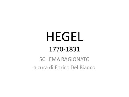 HEGEL SCHEMA RAGIONATO a cura di Enrico Del Bianco.