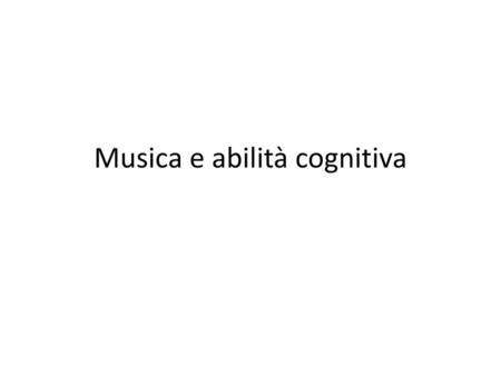 Musica e abilità cognitiva