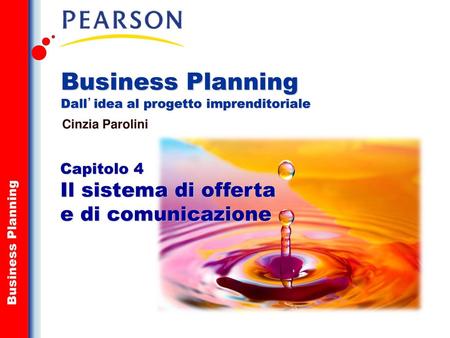 Business Planning Dall’idea al progetto imprenditoriale