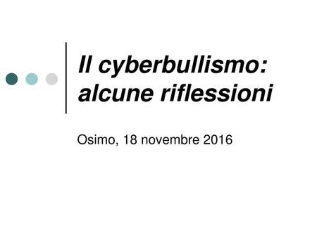 Il cyberbullismo: alcune riflessioni