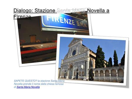 Dialogo: Stazione Santa Maria Novella a Firenze