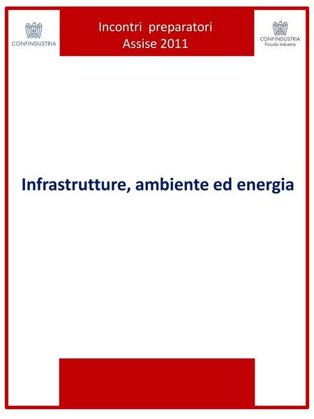 Infrastrutture, ambiente ed energia