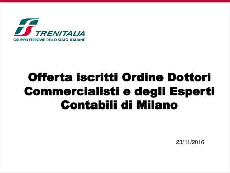 Offerta iscritti Ordine Dottori Commercialisti e degli Esperti Contabili di Milano 23/11/2016.