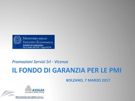 Il fondo di garanzia per le pmi Bolzano, 7 marzo 2017