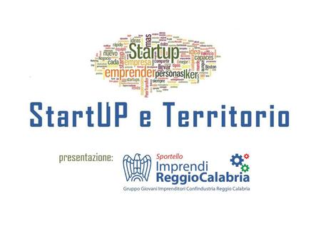 Cosa è? Lo sportello è una iniziativa promossa dal Gruppo Giovani Imprenditori di Confindustria Reggio Calabria per creare punto di «ascolto» e prima assistenza.