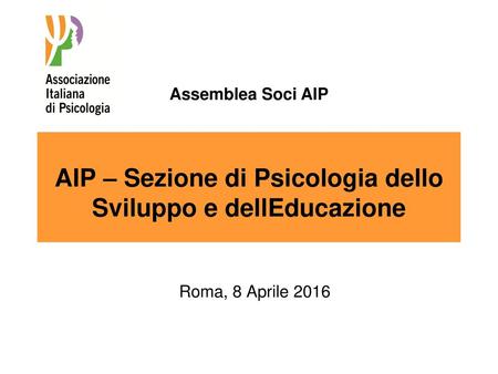 AIP – Sezione di Psicologia dello Sviluppo e dellEducazione