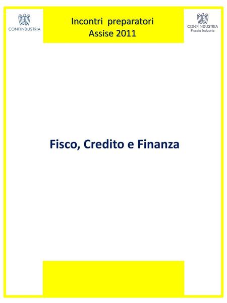 Fisco, Credito e Finanza
