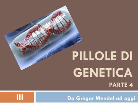 PILLOLE DI GENETICA parte 4
