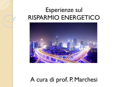A cura di prof. P. Marchesi