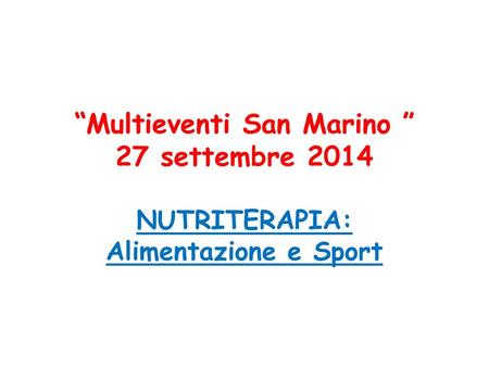 “Multieventi San Marino ” 27 settembre 2014