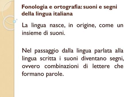 Fonologia e ortografia: suoni e segni della lingua italiana