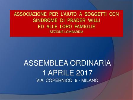 ASSEMBLEA ORDINARIA 1 APRILE 2017 VIA COPERNICO 9 - MILANO